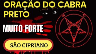 SÃO CIPRIANO - ORAÇÃO DA CABRA PRETA - MUITO FORTE