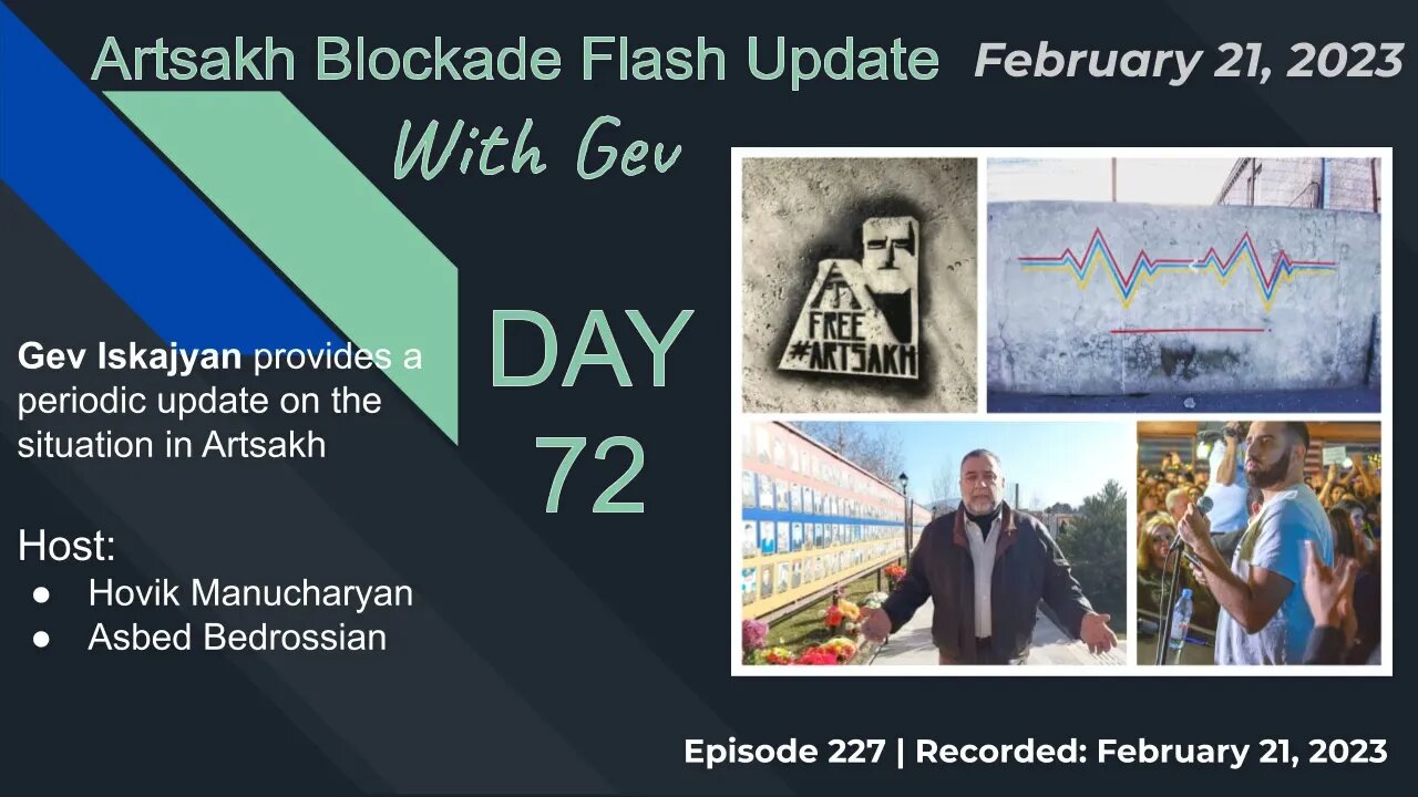 Artsakh Blockade Flash Update with Gev - Feb 21, 2023