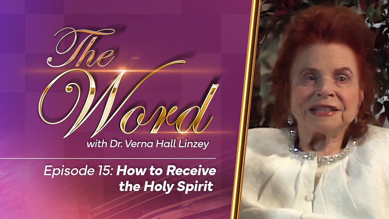 The Word - Episode 15: "How to Receive the Holy Spirit"