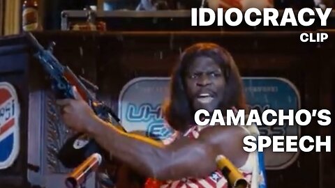 Camacho’s Speech / IDIOCRACY