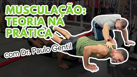 Treino de membros superiores: Treinador Kaká e Paulo Gentil