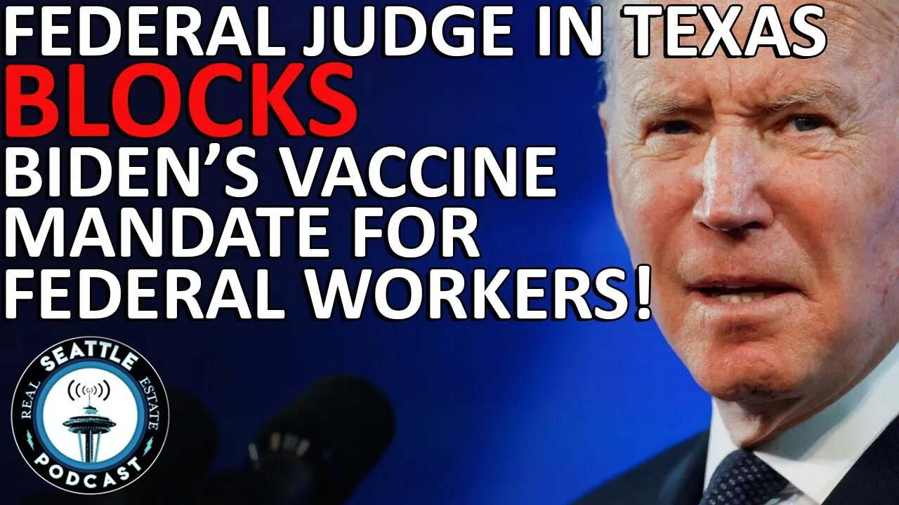 Federal judge in Texas blocks Biden's vaccine mandate for federal workers