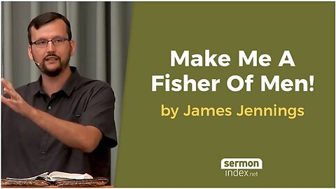 Make Me A Fisher Of Men! by James Jennings