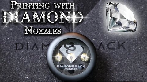 3D Printing with DIAMOND Tip Nozzles