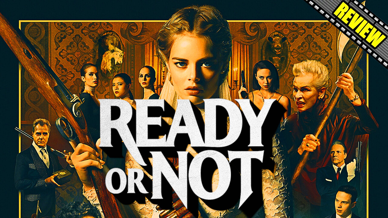 Ready Or Not - Movie Review