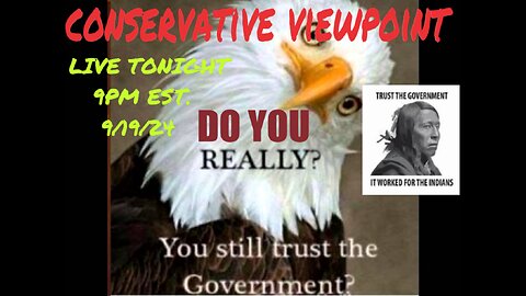 DO YOU TRUST OUR GOVERNMENT?? JOIN ME TONIGHT AT 9PM EST. AND GIVE ME YOUR ANSWER!