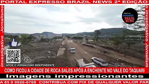 COMO FICOU A CIDADE DE ROCA SALES APÓS A ENCHENTE NO VALE DO TAQUARI
