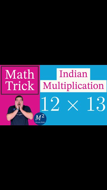 Indian Multiplication Trick - 12x13 - Minute Math Tricks - Part 41 #shorts