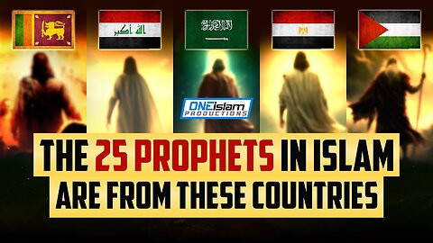 The 25 Prophets In Islam Explained