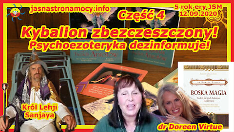 CZĘŚĆ 4 - Kybalion zbezczeszczony! Książka “Boska Magia” – dr Doreen Virtue
