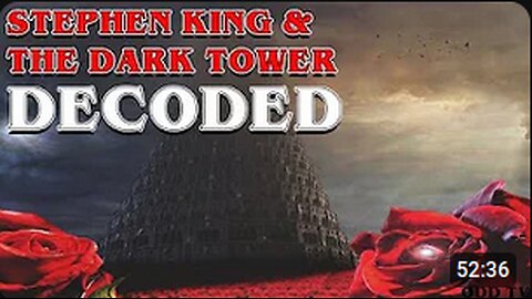 **EXPOSED SYMBOLISM**--THE DARK TOWER DECODED!!!--((Stephen King))