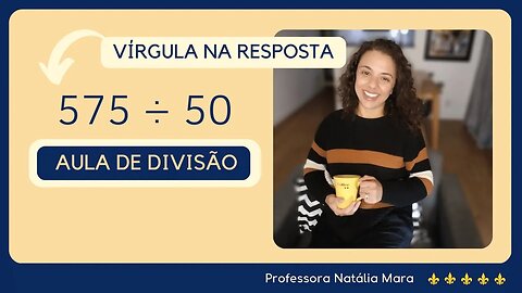 575 dividido por 50| Dividir 575 por 50 | 575/50 | 575:50 | 575 ÷ 50 | EXEMPLO DIVISÃO 6ª ANO