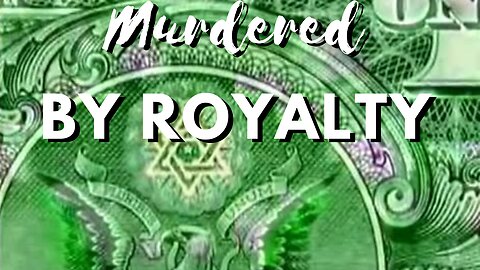 MURDERED BY THE MONARCHY