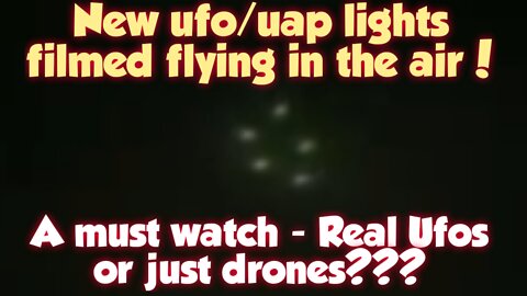 New ufo/uap lights filmed flying in the air!