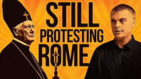 Why We Are Still Protesting Rome: Interview With Gavin Ortlund