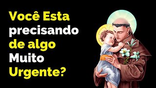 Oração a Santo Antônio de Pádua para um Pedido Muito Urgente