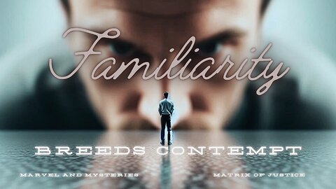 Familiarity Breeds Content