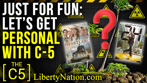 Just for Fun – Let’s Get Personal With C-5 – C5
