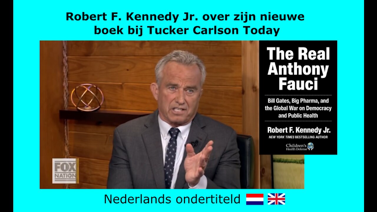 RFK Jr. over zijn nieuwe boek "The Real Anthony Fauci" bij Tucker Carlson Today