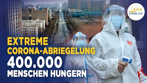 Tonghua: Wie die Null-Virus-Politik in China aussieht