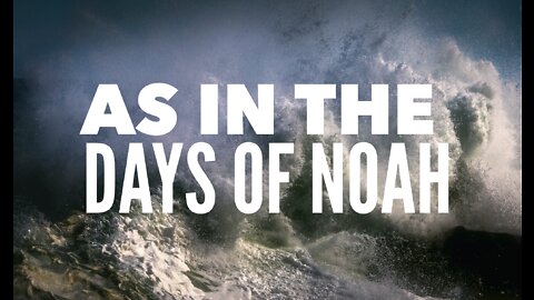 Watchman River - As in the days of Noah...