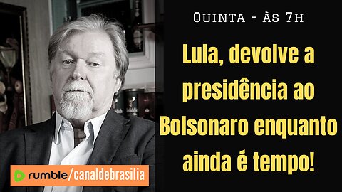Lula, devolve a presidência enquanto ainda é tempo