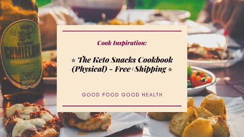 Eat good food first to calm the mind. Good cooking is enough for that. The Keto Snacks Cookbook