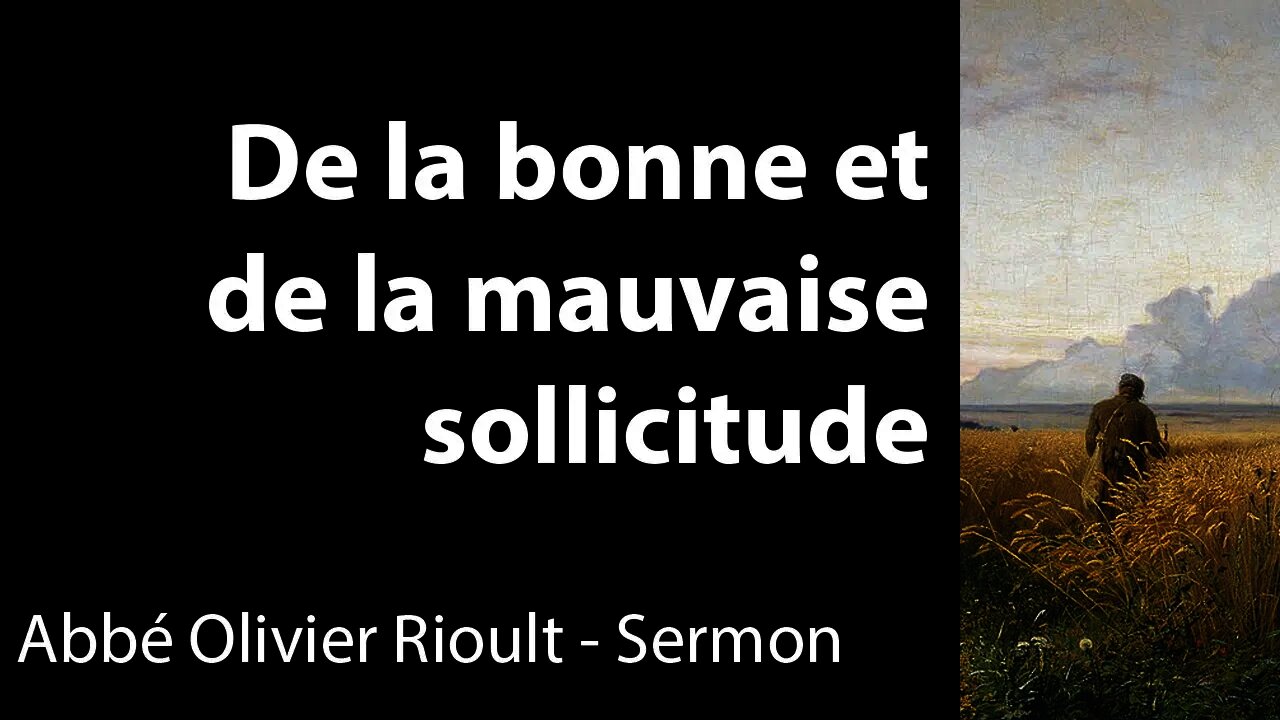 De la bonne et de la mauvaise sollicitude - Sermon