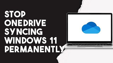 How To Stop Onedrive Syncing Windows 11 Permanently