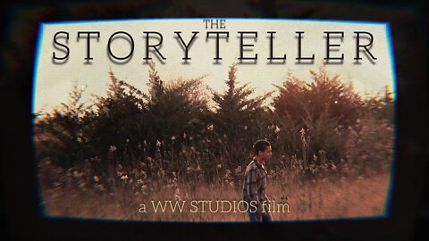 THE STORYTELLER - a WW STUDIOS short film