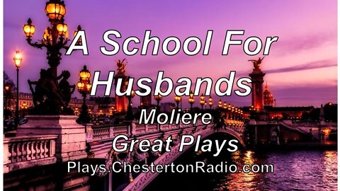 A School for Husbands - Moliere - Great Plays