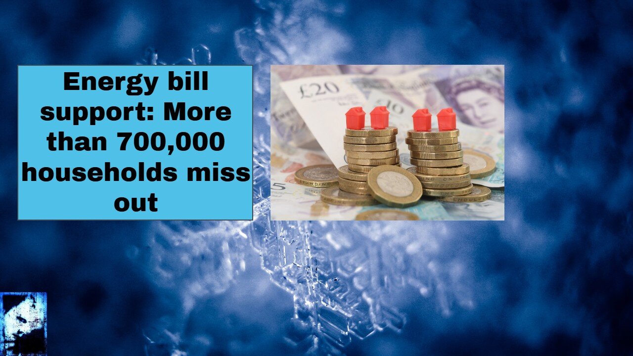 Energy bill support More than 700,000 households miss out