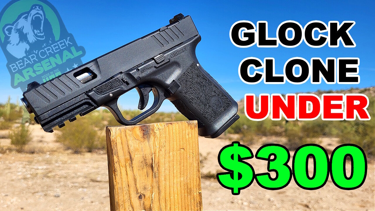 Is This The Best Glock Clone For Under $300 | Bear Creek Arsenal Grizzly BC-102
