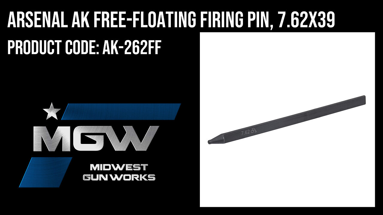 Arsenal AK Free-Floating Firing Pin, 7.62x39 - AK-262FF