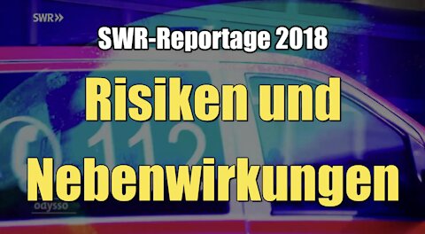 Risiken und Nebenwirkungen (SWR I Reportage I 15.11.2018)