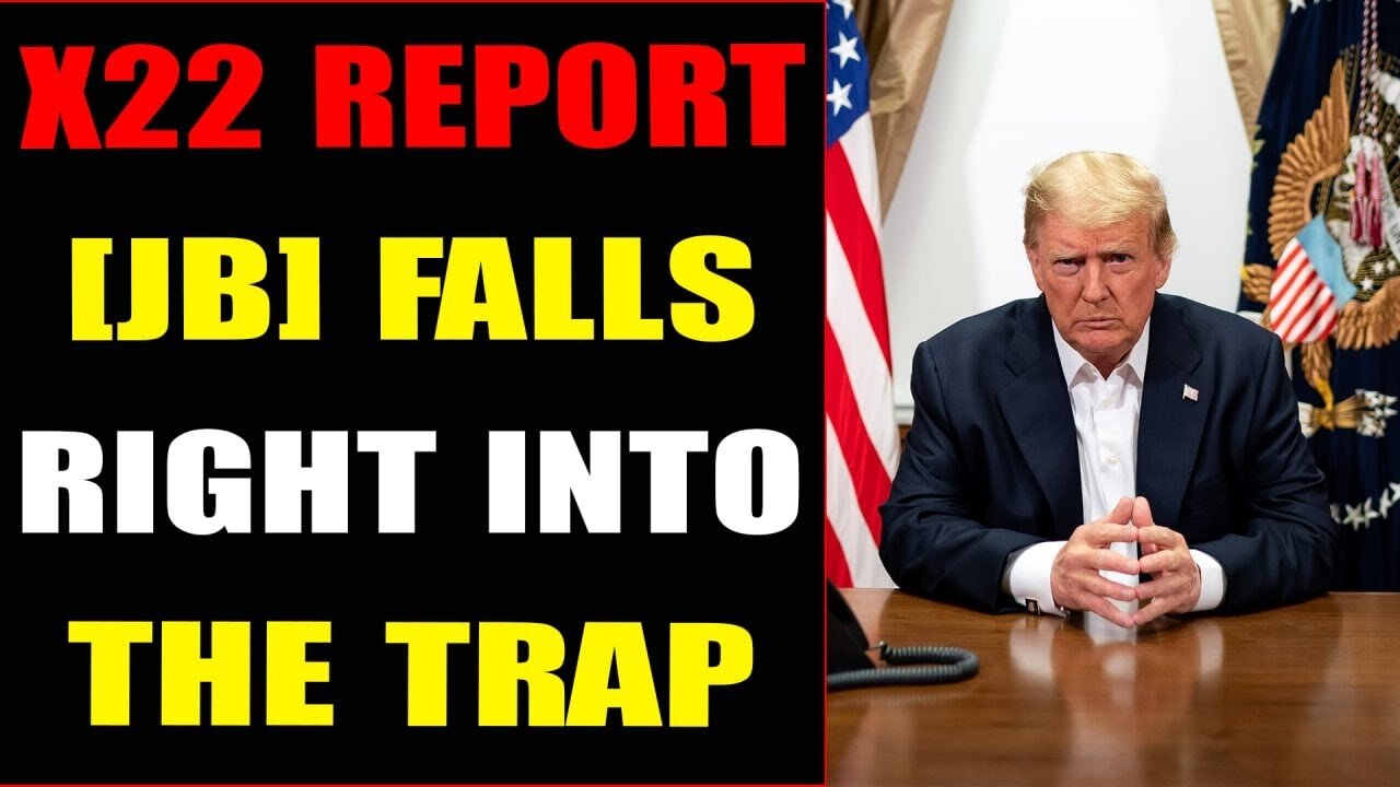 X22 Report - Ep. 2771A - [JB] Falls Right Into The Trap, Setup Complete
