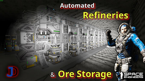 Space Engineers: S2e24 - Automated Refineries and Ore Storage