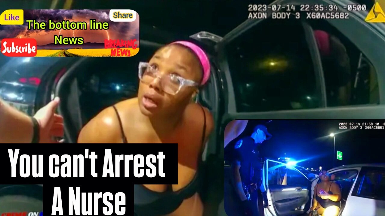 Entitled Nurse thinks she is above the Law