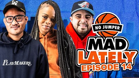 MAD LAtely Ep. 14 w/ Rayven Justice