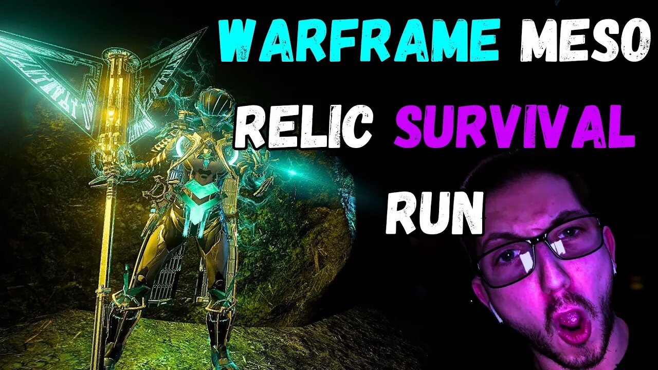 WARFRAME | CASUAL MESO RELIC SURVIVAL RUN