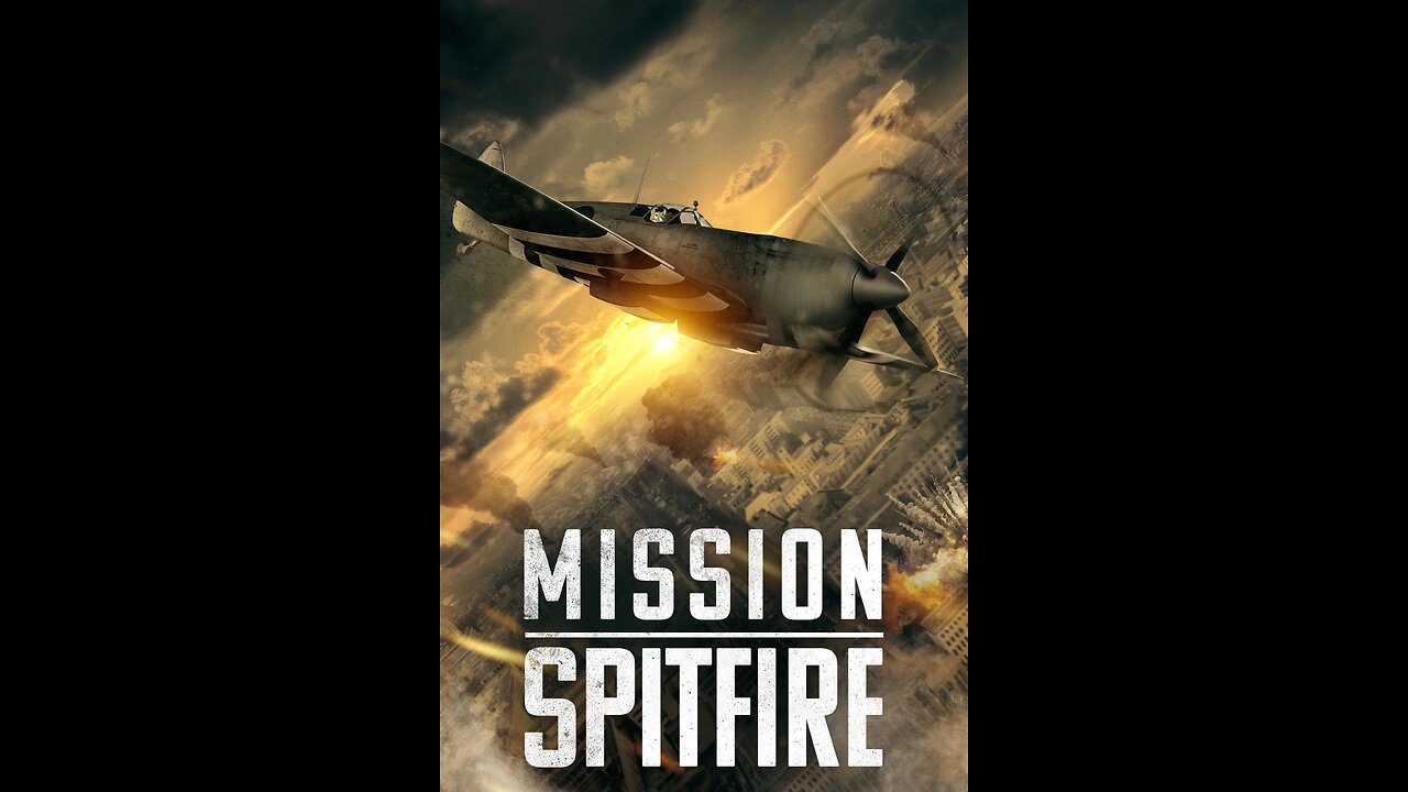 FILM---MISSION SPITFIRE