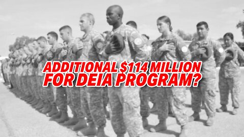 DEPT. OF DEFENSE SLAMMED FOR DEMANDING ADDITIONAL $114 MILLION FOR DEIA INITIATIVES