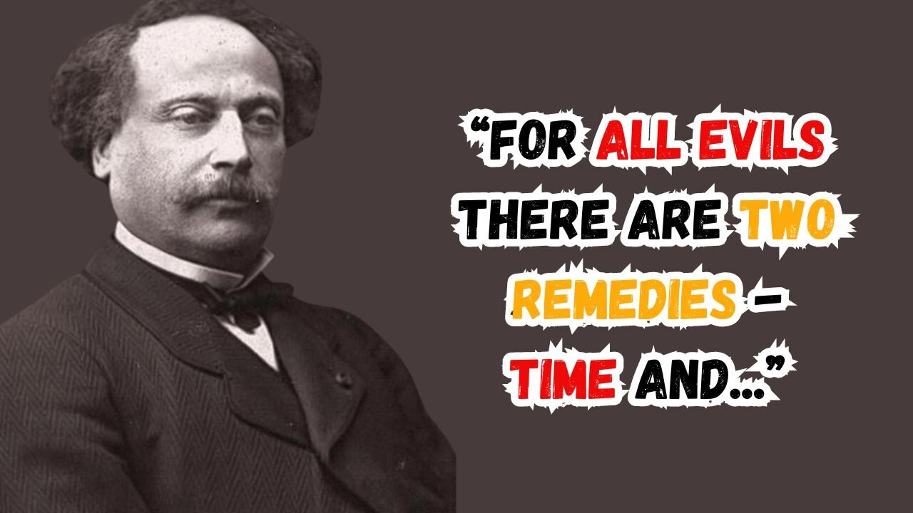 Quotes By Alexandre Dumas | Best Motivational And Inspirational Life Lessons | Thinking Tidbits