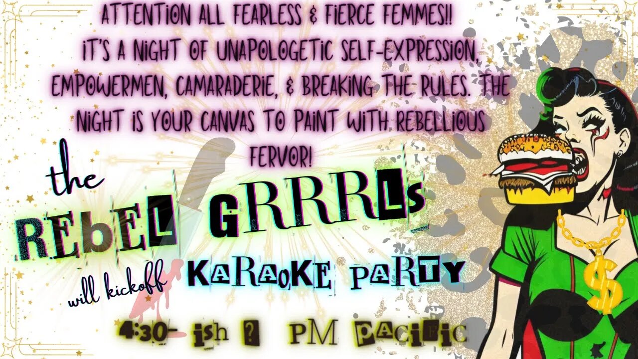 Rebel Grrrls Karoke Power Hour