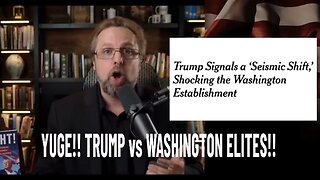 YUGE!! TRUMP vs WASHINGTON ELITES!!