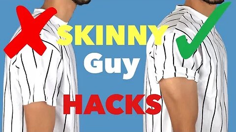 7 Style HACKS Every SKINNY Guy Should Know!