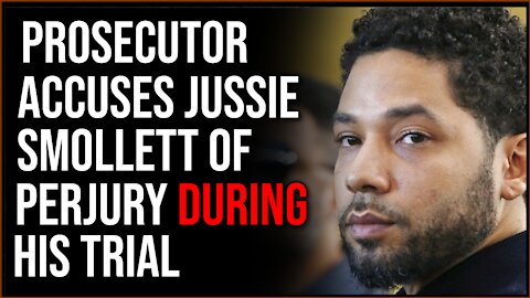 Jussie Smollett Prosecutor Accuses Smollett Of Perjury DURING Trial