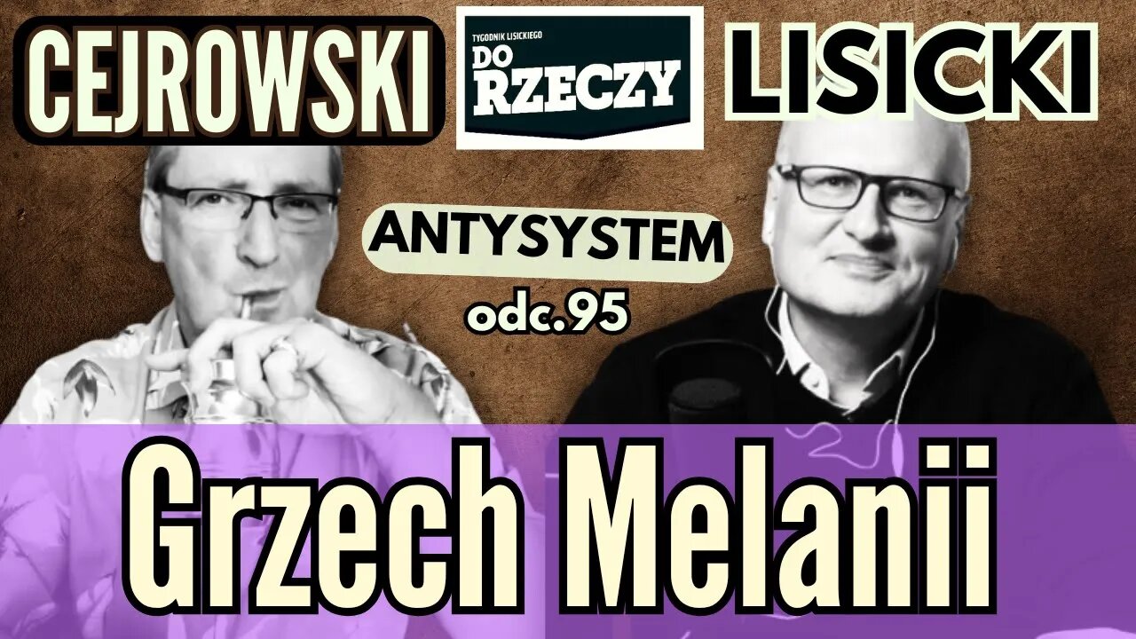 Melania nie pomaga Trumpowi - Cejrowski i Lisicki - Antysystem 95 z 2024/10/16