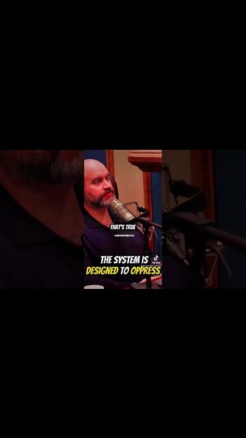 The System Is Designed To Oppress…