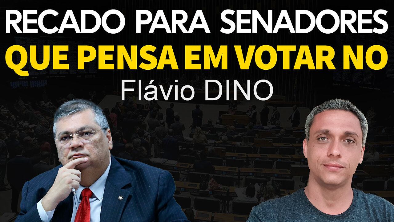 É amanhã! Um recado aos senadores que votarão no Flávio Dino